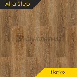 ALTA STEP - НАТИВО / NATIVO / 1218*180*4.0 - Alta Step (Высокий шаг) Кварцвинил - НАТИВО / ДУБ ЛЕГКИЙ