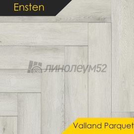 ЭНСТЕН - ВАЛЛАНД ПАРКЕТ / VALLAND PARQUET/ 600*125*4.0 - Ensten (Энстен) Кварцвинил - ВАЛЛАНД ПАРКЕТ / УИНСОР 103-11
